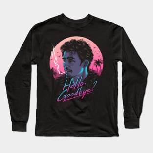 Hello, Goodbye? Long Sleeve T-Shirt